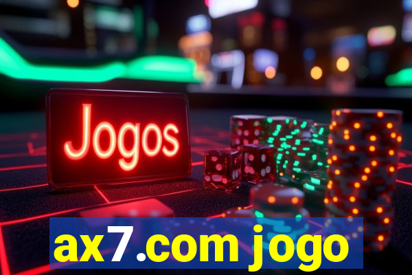 ax7.com jogo